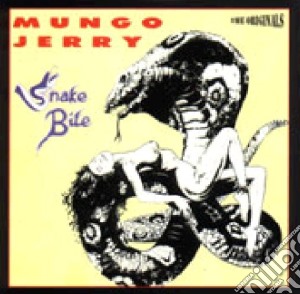 Mungo Jerry - Snake Bite cd musicale di Mungo Jerry