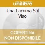 Una Lacrima Sul Viso cd