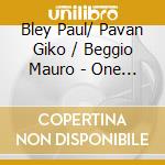 Bley Paul/ Pavan Giko / Beggio Mauro - One Year After