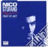 Nico Stufano - Trace Of Jazz cd