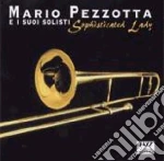 Mario Pezzotta - Sophistcated Lady - E I Suoi Amici cd
