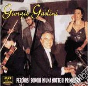 Giorgio Gaslini - Percorsi Sonori In Una Notte Di Primavera cd musicale di Giorgio Gaslini