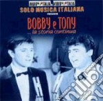 Bobby Solo / Little Tony - Bobby E Tony La Storia Continua