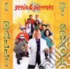 Genio & Pierrots - I Balli Di Gruppo cd