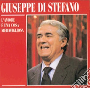 L'amore E'una Cosa Meravigliosa cd musicale di DI STEFANO GIUSEPPE