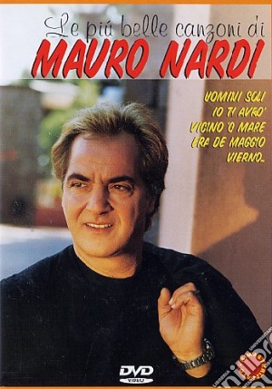 (Music Dvd) Mauro Nardi - Le Piu' Belle Canzoni cd musicale