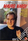 (Music Dvd) Mauro Nardi - Le Piu' Belle Canzoni cd