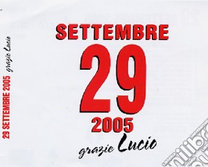 29 Settembre 2005 - Grazie Lucio cd musicale di ARTISTI VARI