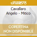 Cavallaro Angelo - Mitico cd