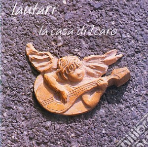 Lautari - La Casa Di Icaro cd musicale di Lautari