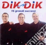 Dik Dik - 16 Grandi Successi cd