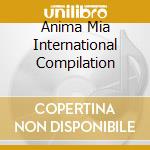 Anima Mia International Compilation cd