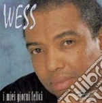 Wess - I Miei Giorni Felici cd