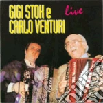 Gigi Stok E Carlo Venturi - Live cd