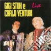 Gigi Stok E Carlo Venturi - Live cd