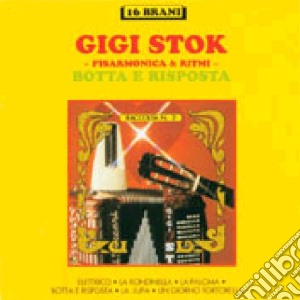Gigi Stok - Botta E Risposta #02 cd musicale di Gigi Stok
