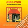 Gigi Stok - Il Poeta Del Liscio cd