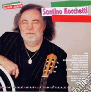 Santino Rocchetti - Il Meglio cd musicale di Santino Rocchetti