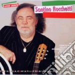 Santino Rocchetti - Il Meglio