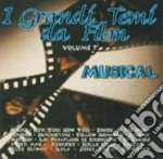 I Grandi Temi Da Film #07 - Musical cd