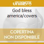 God bless america/covers cd
