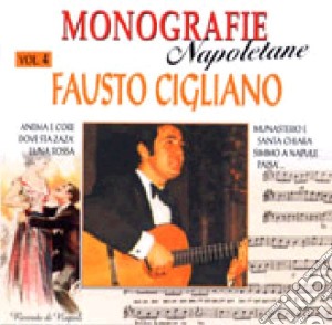 Fausto Cigliano - Monografie Napoletane 4 cd musicale di Fausto Cigliano