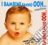 I Bambini Fanno Ooh Compilation  cd