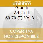 Grandi Artisti.It 60-70 (I) Vol.3 / Various (2 Cd) cd