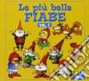 Le Piu' Belle Fiabe Vol. cd