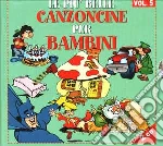 Le Piu' Belle Canzoncine Per Bambini Vol.5 -2Cd cd