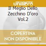 Il Meglio Dello Zecchino D'oro Vol.2 cd