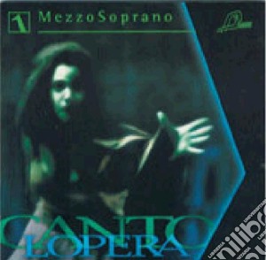 Cantolopera: Arie Per Mezzosoprano, Vol.1: Base Orchestrale Per La Pratica Del Canto cd musicale di Cantolopera