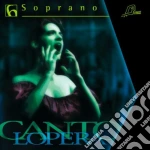 Cantolopera - Arie Per Soprano, Vol.6 - Base Orchestrale Per La Pratica Del Canto cd