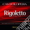 Giuseppe Verdi - Rigoletto - Base Orchetrale Per La Voce Del Duca (2 Cd) cd