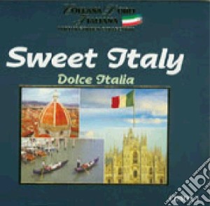 Sweet Italy - Dolce Italia Box (2 Cd) cd musicale di Sweet Italy