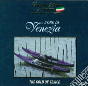 Aa.Vv. - L'Oro Di Venezia - Canti Popolari (2 Cd) cd musicale