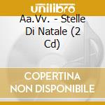 Aa.Vv. - Stelle Di Natale (2 Cd) cd
