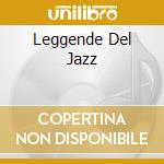 Leggende Del Jazz cd