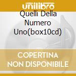 Quelli Della Numero Uno(box10cd) cd