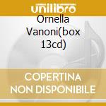 Ornella Vanoni(box 13cd) cd