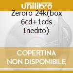 Zeroro 24k(box 6cd+1cds Inedito) cd musicale di Renato Zero