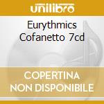 Eurythmics Cofanetto 7cd cd musicale di EURYTHMICS