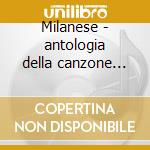 Milanese - antologia della canzone lomba cd