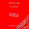 Poggi Fabrizio E Turutela - La Storia Si Canta cd