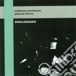 Andrea Centazzo - Dialogues cd