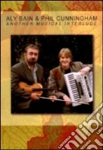 (Music Dvd) Aly Bain  / Phil Cunningham - Another Musical Interlude cd