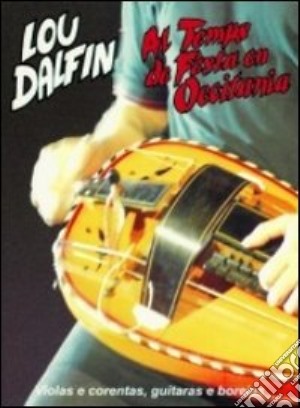 (Music Dvd) Lou Dalfin - Al Temps De Festa En Occitania cd musicale