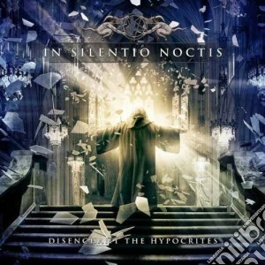 In Silentio Noctis - Disenchant The Hypocrites cd musicale di In silentio noctis