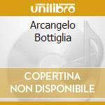 Arcangelo Bottiglia cd