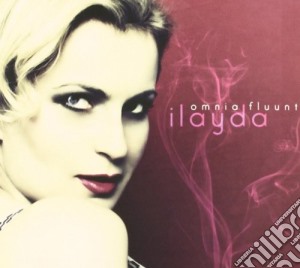 Ilayda - Omnia Fluunt cd musicale di ILAYDA